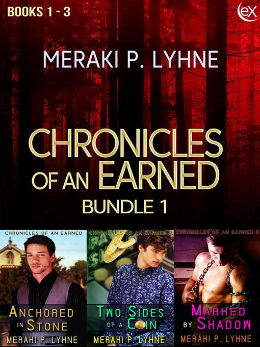 Title details for Chronicles of an Earned Bundle 1 by Meraki P. Lyhne - Available